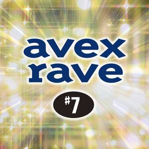 avex rave #7