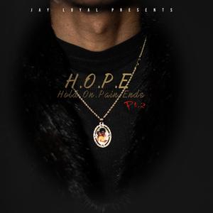 H.O.P.E hold on pain ends 2 (Explicit)