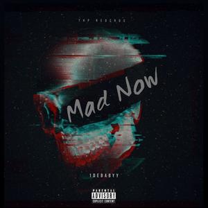 Mad Now (Explicit)