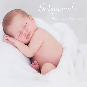 Babysounds-Music to Your Baby's Ears!