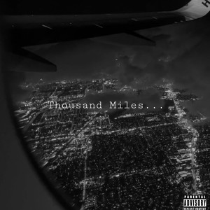 Thousand Miles (Explicit)