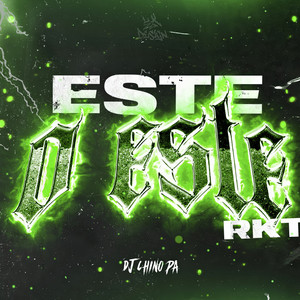 Éste o Éste Rkt (Remix)