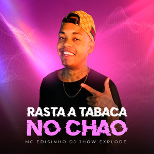 Rasta a Tabaca no Chão (Explicit)