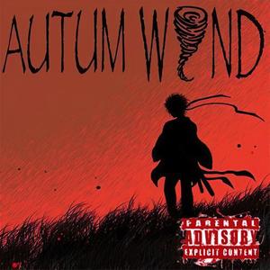 Autum wind (Explicit)