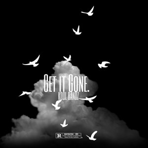 Get It Gone (Explicit)