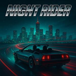 NIGHT RIDER (Explicit)
