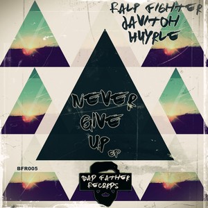 Never Give Up (Huyrle Remix)