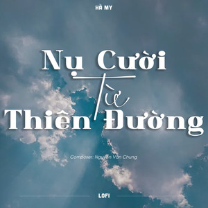 Nụ Cười Từ Thiên Đường (Lofi)