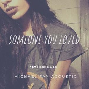 Someone You Loved (feat. Bene Dee)