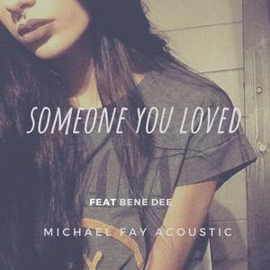 Someone You Loved(feat. Bene Dee)