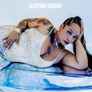 Electric Energy (feat. Kaelin Ellis)