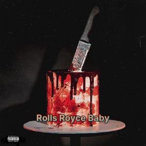 Rolls Royce Baby (Explicit)