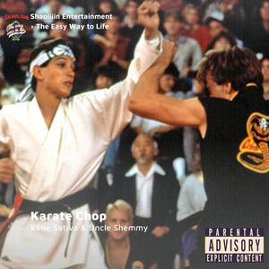 Karate Chop (feat. Uncle Shemmy) (Explicit)