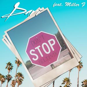 Believin'(feat. Miller F)