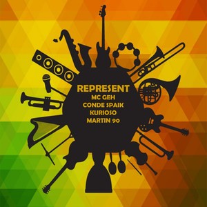 Represent(feat. Conde Spaik, Kurioso & Martin 90)