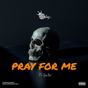 Pray for Me (Explicit)