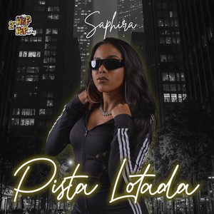 Pista Lotada (Hip Hop Sem Fronteiras)