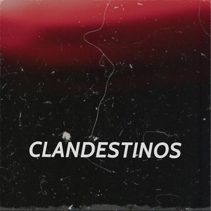 Clandestinos (Explicit)