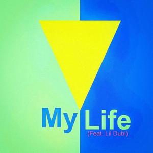 My Life (feat. Dubi) (Explicit)