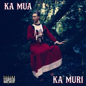 KA MUA KA MURI