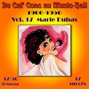 Du Caf' Conc au Music-Hall (1900-1950) en 50 volumes - Vol. 17/50