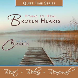 Quiet Time Series: Hymns to Heal Broken Hearts