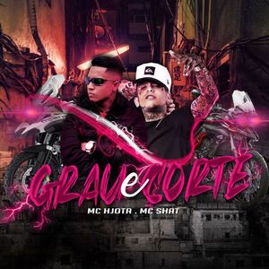 Mc Hjota - Grau e Corte