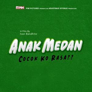 Anak Medan (feat. Ajil Ditto) (OST Anak Medan)