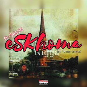 eSkhoma (feat. Young Effxct) [Explicit]