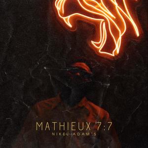 Mathieux 7:7 (Explicit)