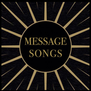 Message Songs