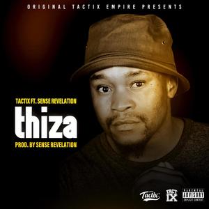 Thiza (feat. Sense Revelation) [Explicit]