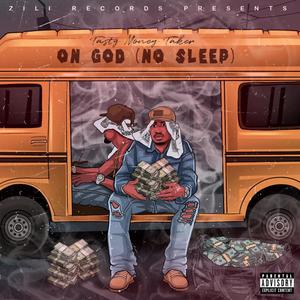 On God (No Sleep) [Explicit]