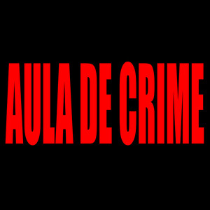 Aula de Crime (Explicit)