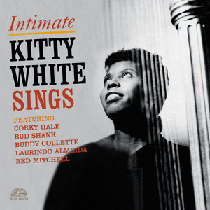 Intimate: Kitty White Sings