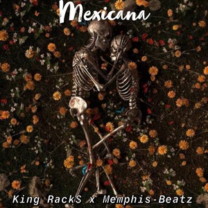 Mexicana (feat. Memphis Beatz) [Explicit]