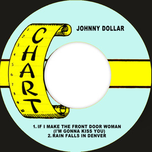 If I Make The Front Door Woman (I'm Gonna Kiss You)