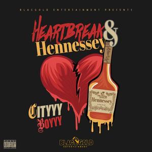 Heartbreak & Hennessey (Explicit)