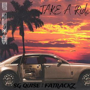 Take a Ride (feat. SG Quise) [Explicit]