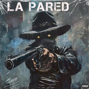 La Pared (feat. Over12 RD) (Explicit)