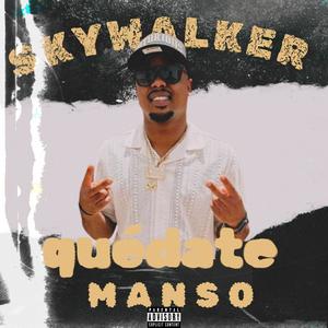 Quédate Manso (feat. B.Black) [Explicit]