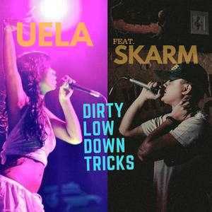 Dirty Low Down Tricks (feat. Skarm)