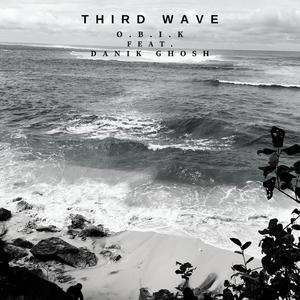 Third Wave(feat. Danik Ghosh)