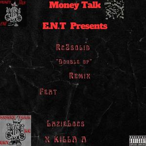 Double up (feat. Killa A & Lazie Locz) (Remix|Explicit)