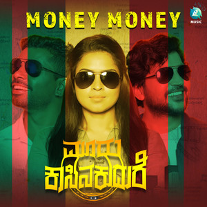 Money Money (From "Mooru Kaasina Kudure")