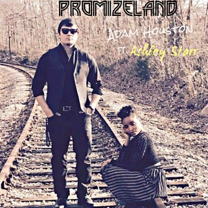 Promizeland (feat. Ashley Starr)