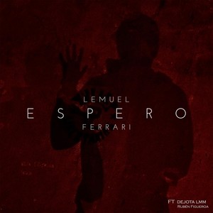 Espero (feat. Dejota Lmm & Rubén Figueroa)