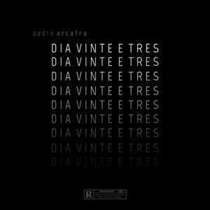 Dia Vinte E Três (Explicit)