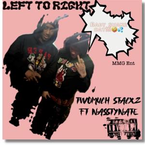 Left To Right (feat. NasstyNate) (Explicit)