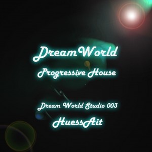 CD2.HuessAit-《Dream World》progressive House